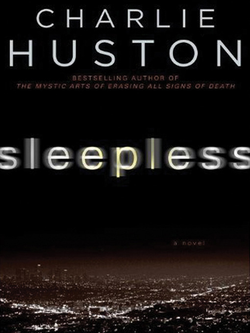 Title details for Sleepless by Charlie Huston - Available